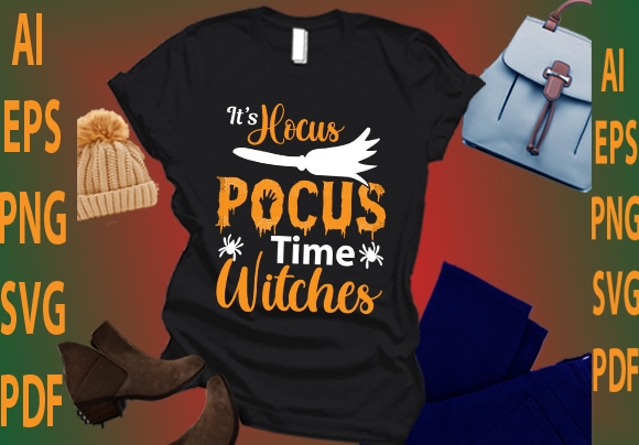 It’s hocus pocus time witches t shirt design for sale