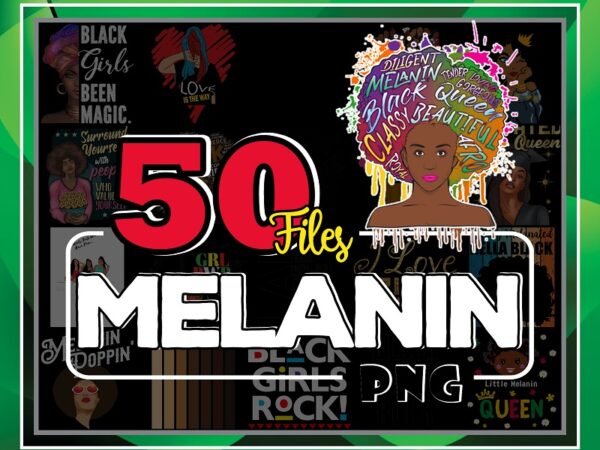 Bundle 50 designs melanin png, black nurse magic, bae black, educated afro, black girl graduation 2020, curly coily curvy png, png digital 910853833