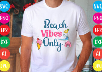 Beach Vibes Only svg vector for t-shirt