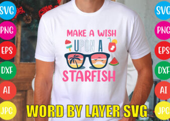 Make A Wish Upon A Starfish svg vector for t-shirt