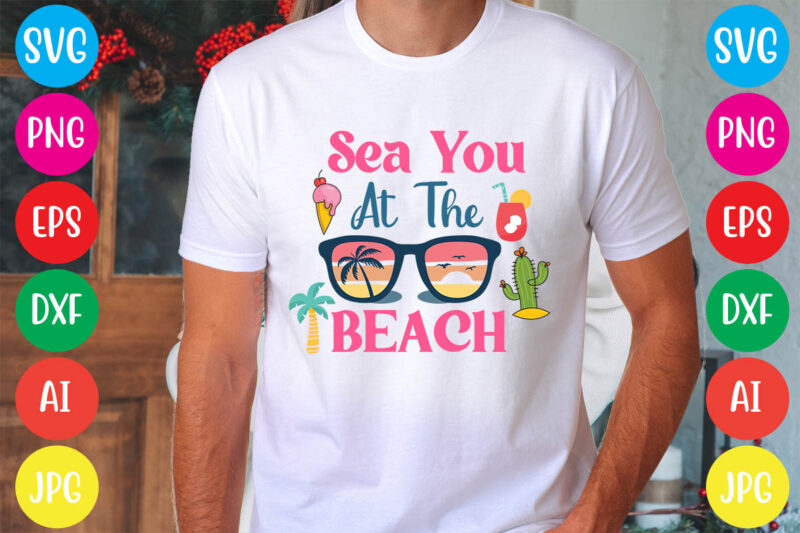 Sea You At The Beach svg vector for t-shirt