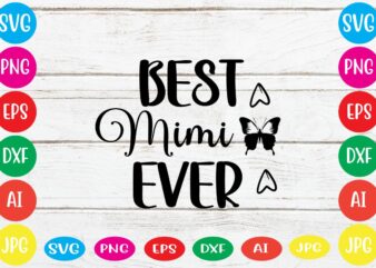 Best Mimi Ever svg vector for t-shirt