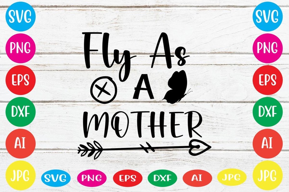 Fly As A Mother svg vector for t-shirt - Buy t-shirt designs
