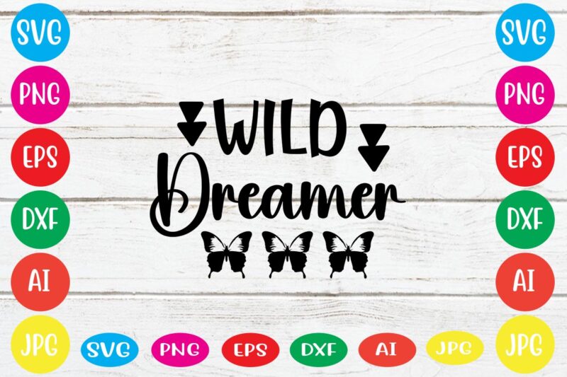 Wild Dreamer svg vector for t-shirt