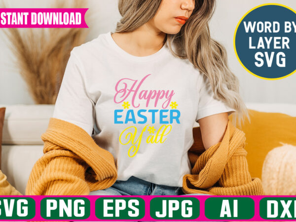 Happy easter y’all svg vector t-shirt design