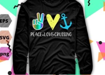 Peace Love Cruising Ship Hippie Floating Ocean Beach Sun T-Shirt design svg, Peace Love Cruising png, Hippie, Floating, Ocean, Beach, Sun, funny, saying, cutfile, vector T-shirt design, editable eps/svg