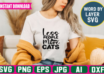 Less People More Cats Svg Vector T-shirt Design