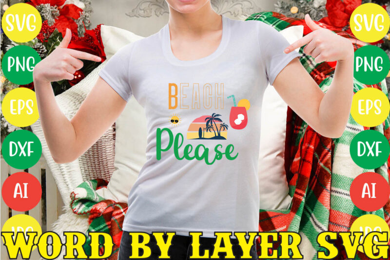 Beach Please svg vector for t-shirt