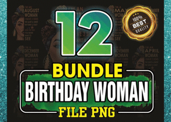 Bundle 12 Birthday Woman, I Have 3 Sides The Quiet Sweet The Funny Crazy And The Side You Never Want To See, birthday gift, Digital Download 849340417 t shirt template