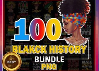 Bundle 100+ Black History Png, I Am Black History Png, Black History Month PNG, Black Pride Png, Afro Women Png, Sublimation Digital 936211778 t shirt template
