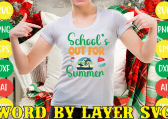 School’s Out For Summer svg vector for t-shirt
