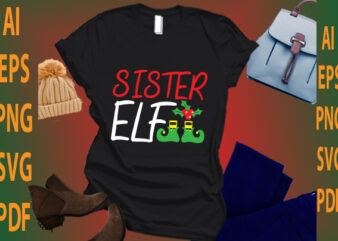 sister elf t shirt template vector