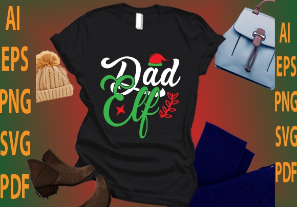 Dad elf t shirt vector illustration