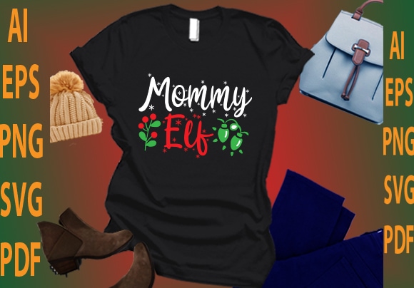 Mommy elf t shirt designs for sale