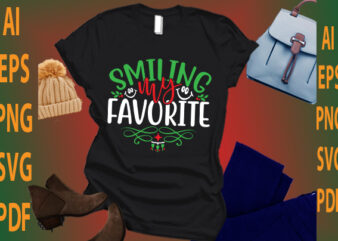 smiling my favorite t shirt template vector