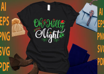 oh holly night t shirt design online