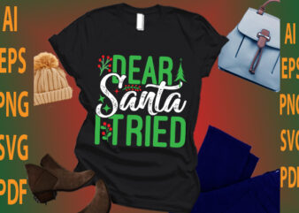 dear Santa i tried