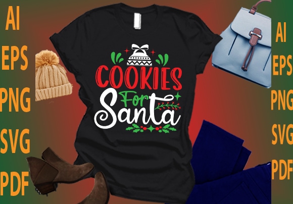 Cookies for santa t shirt vector file