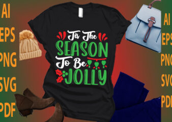 tis the season to be jolly t shirt designs for sale