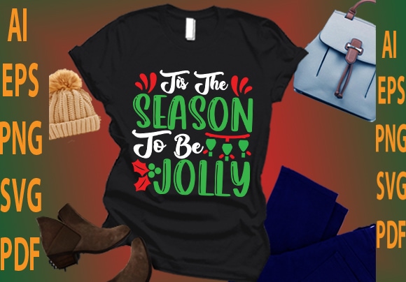 Tis the season to be jolly t shirt designs for sale