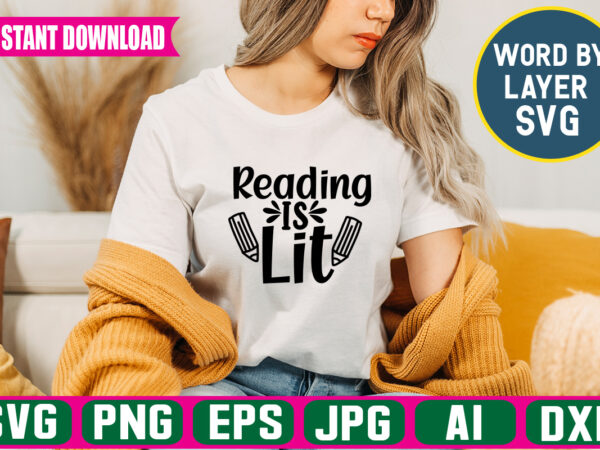 Reading is lit svg vector t-shirt design