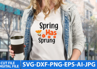 Spring T Shirt Design, Spring Svg Design Bundle,Spring Svg Quotes