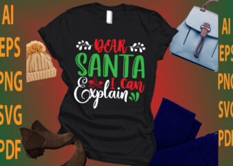 dear Santa i can explain