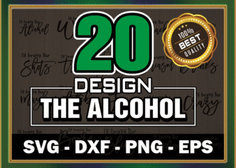 20 Alcohol SVG Bundle Designs, I’ll Bring The Alcohol Svg, Funny Bachelorette Party, Friends SvG Bundle, Cricut Cut Files, Instant Download 852349774