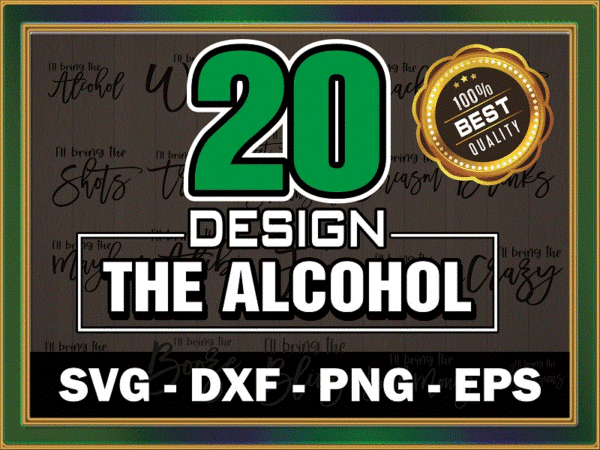 20 alcohol svg bundle designs, i’ll bring the alcohol svg, funny bachelorette party, friends svg bundle, cricut cut files, instant download 852349774