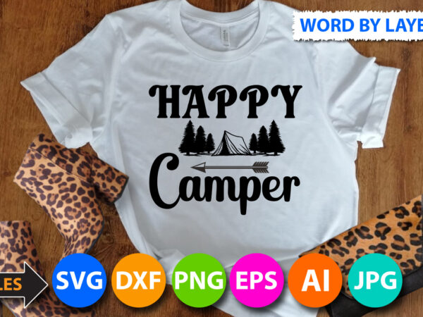 Happy camper t shirt design,happy camper svg quotes,camping svg design