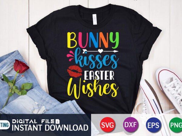 Bunny kisses easter wishes t shirt, happy easter shirt print template, happy easter vector, easter shirt svg, typography design for easter day, easter day 2022 shirt, easter t-shirt for kids,