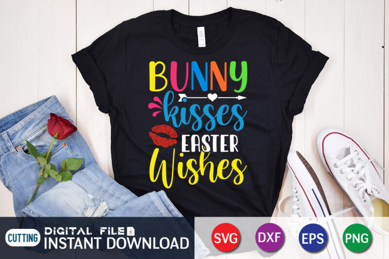 Bunny kisses Easter wishes T shirt, Happy Easter Shirt print template, Happy Easter vector, Easter Shirt SVG, typography design for Easter Day, Easter day 2022 shirt, Easter t-shirt for Kids,