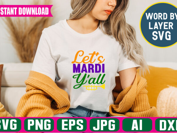 Let’s mardi y’all svg vector t-shirt design