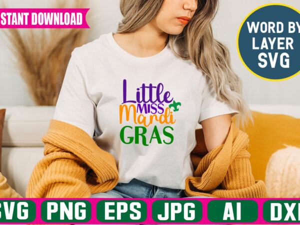 Little miss mardi gras svg vector t-shirt design