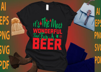 it’s the most wonderful time for a beer t shirt design for sale