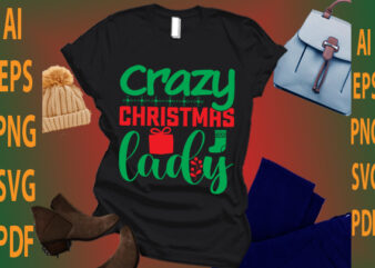 crazy Christmas lady t shirt vector file