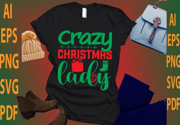 Crazy christmas lady t shirt vector file