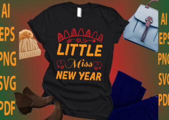 little miss new year t shirt vector graphic