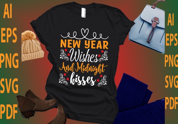 New year wishes and midnight kisses T shirt vector artwork