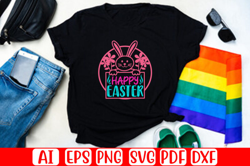 Happy Easter – Easter T-shirt And SVG Design