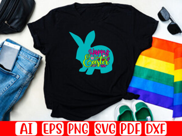 Happy easter – easter t-shirt and svg design