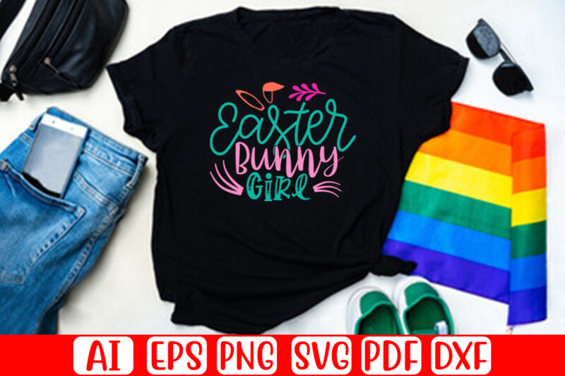 Easter Bunny Girl – Easter T-shirt And SVG Design