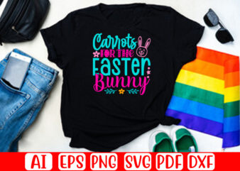 Carrots For The Easter Bunny – Easter T-shirt And SVG Design