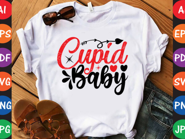 Cupid baby – valentine t-shirt and svg design