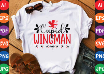 Cupid Wingman- Valentine T-shirt And SVG Design