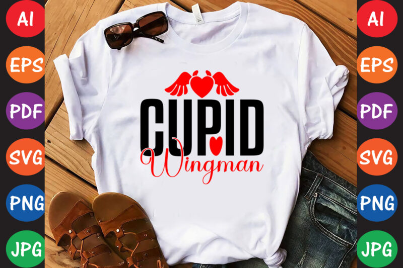Cupid Wingman- Valentine T-shirt And SVG Design