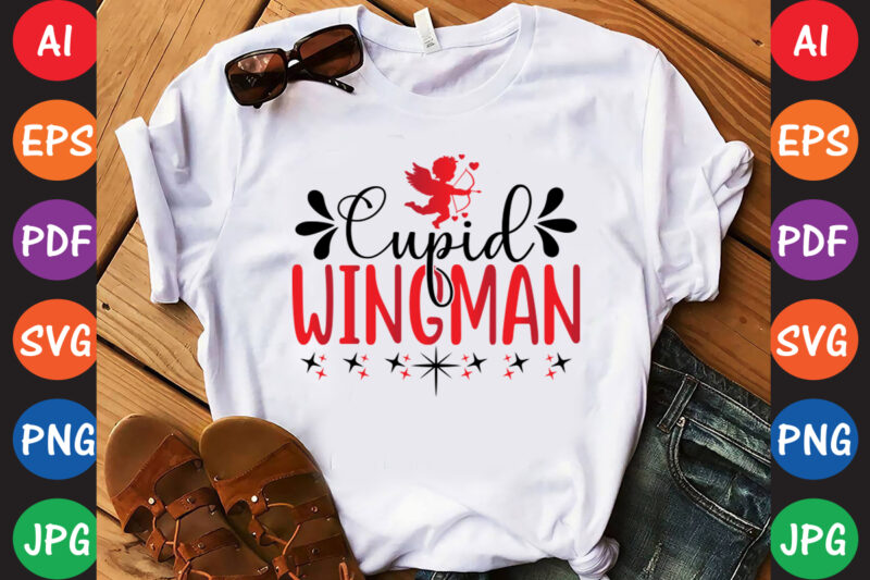 Cupid Wingman- Valentine T-shirt And SVG Design