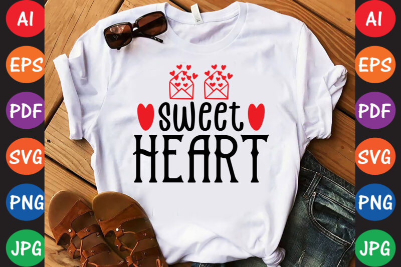 Sweet Heart – Valentine T-shirt And SVG Design