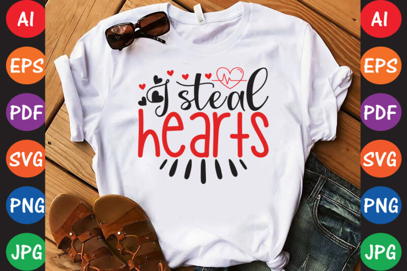 I Steal Hearts – Valentine T-shirt And SVG Design