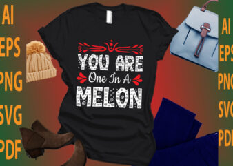 you are one in a melon